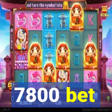 7800 bet